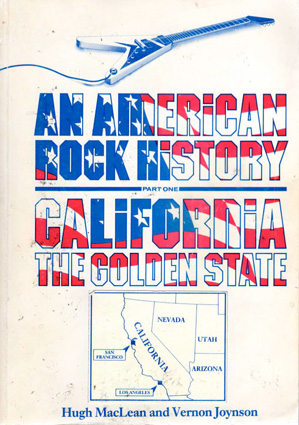 An American Rock History Part One: California The Golden State